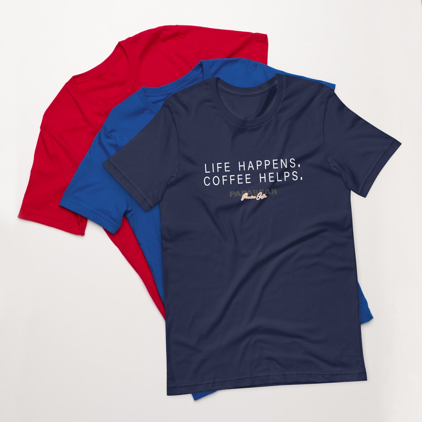 Life Happens Coffee Helps t-shirt